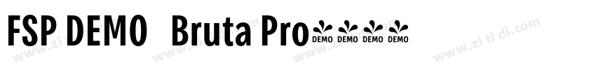 FSP DEMO   Bruta Pro字体转换
